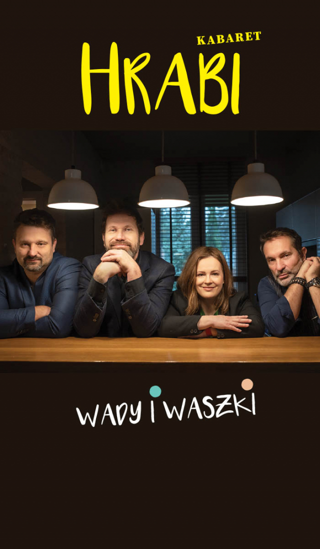 Kabaret Hrabi - WADY I WASZKI